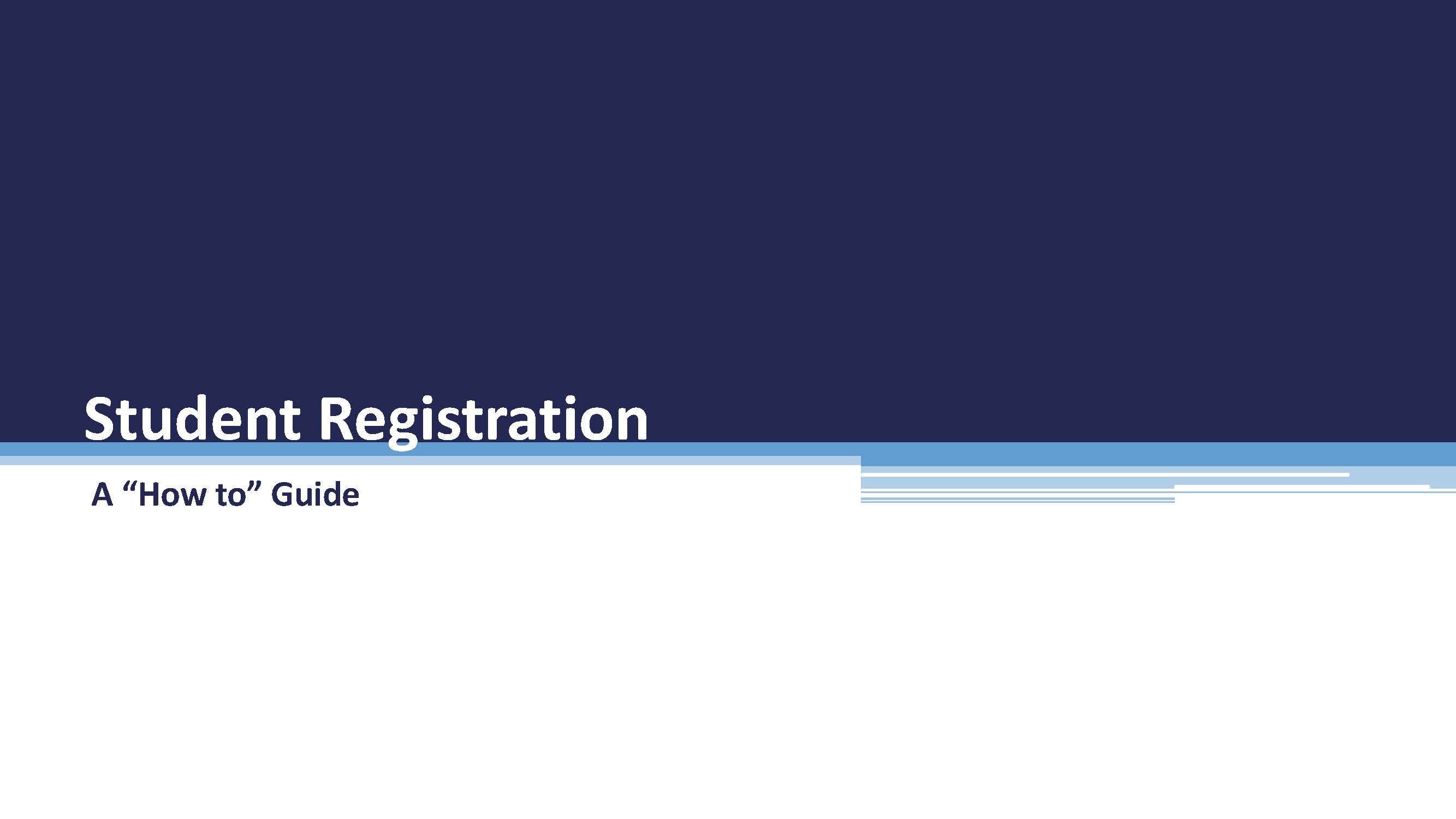 Student Registration A "How to" Guide BCC Helpdesk