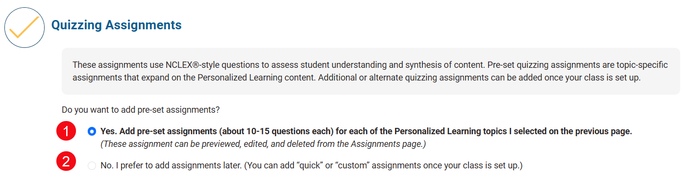 Red numbers highlight the options to include the pre-set Quizzing Assignments (1), or to exclude them, with the option to manually add them in later (2).