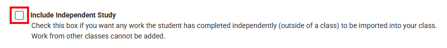 A red box highlights the checkbox for the Include Independent Study option.