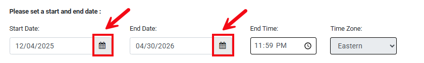 A screenshot with red boxes and arrows highlighting the calendar buttons used to add start and end dates.