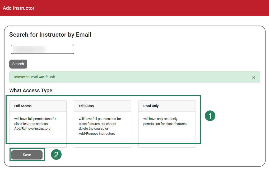 A screenshot of the Add Instructor screen with green boxes and numbers highlighting the Access Type options (1) and the Save button (2).