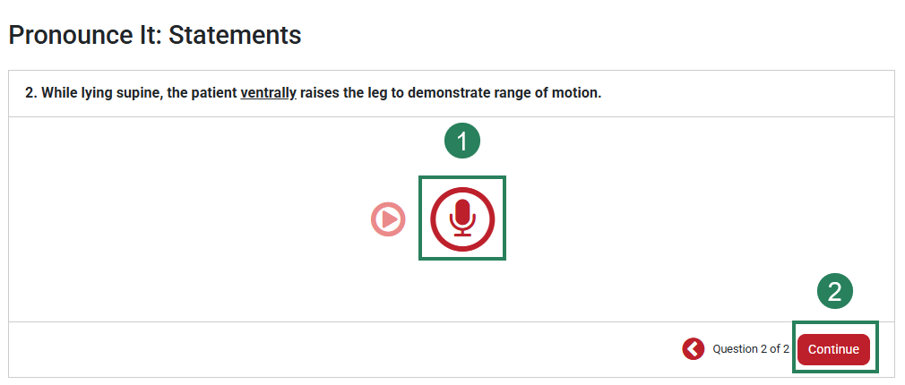 A screenshot of a Statements activity with green boxes and numbers highlighting the microphone icon (1) and the Continue button (2).