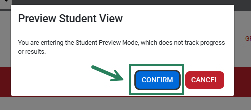 A screenshot of the Preview Student View pop-up with a green box and arrow highlighting the Confirm button.