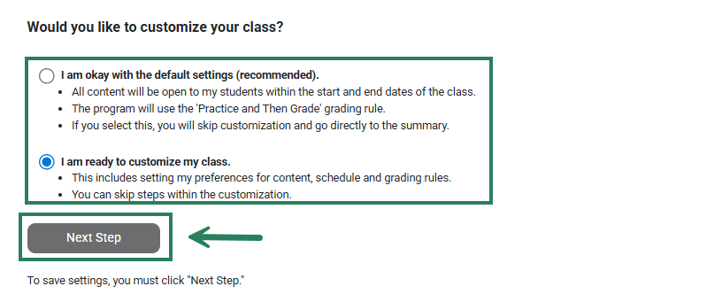 A screenshot with a green box highlighting the options to use default settings or customize the class, and another green box and arrow highlighting the Next Step button.