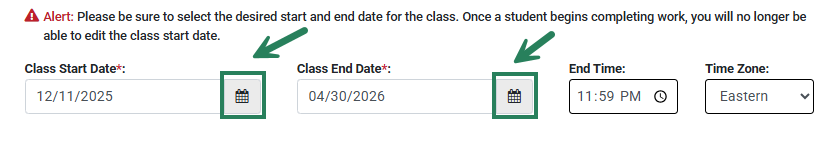 A screenshot with green arrows highlight the calendar icons used to add start and end dates on the Class Set-up page.