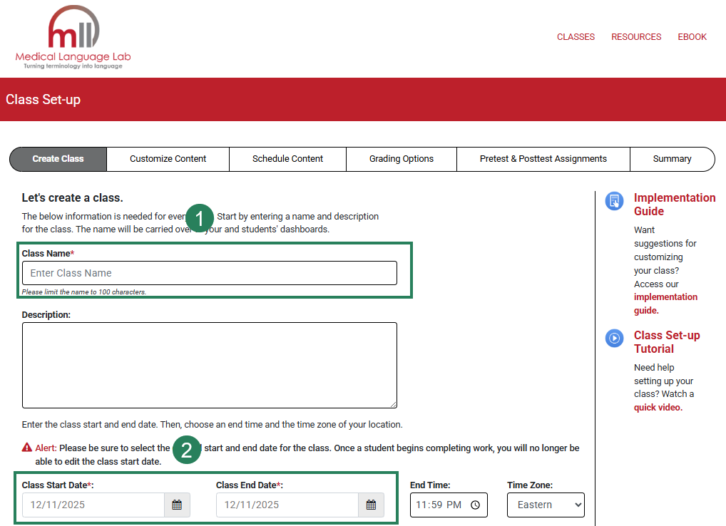 A screenshot of the Class Set Up page with green boxes and numbers highlighting the Class Name (1) and the class start and end dates (2).
