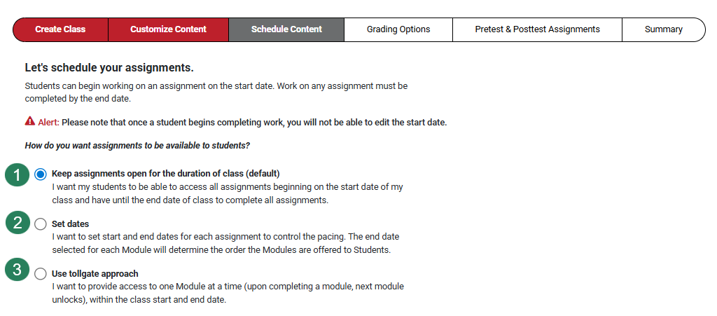 A screenshot with green numbers highlighting the three options for scheduling assignments, Keep assignments open for the duration of class (1), Set dates (2), and Use tollgate approach (3).