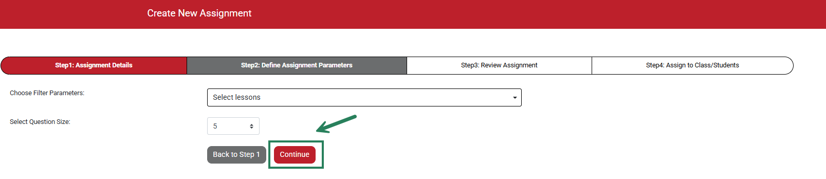 A screenshot of the Quick Assignment page with a green box and arrow highlighting the Continue button.