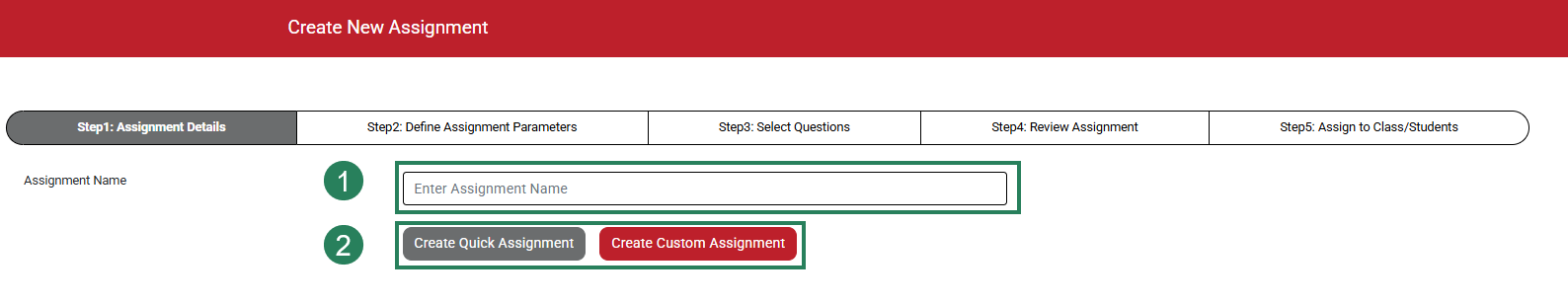 A screenshot of the Create New Assignment page with green boxes and numbers highlighting the Enter Assignment Name field (1) and the Create Quick Assignment and Create Custom Assignment buttons (2).