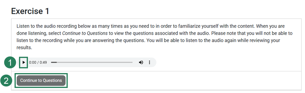 A Critical Listening exercise is open to reveal the instructions. Below the instructions, there is an audio clip with the "Play" symbol highlighted and labeled with the number 1. At the bottom, the "Continue to Questions" button is labeled with the number 2.