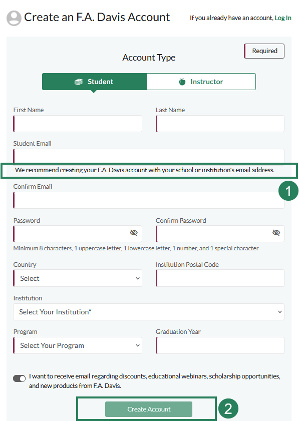 The "create an account" page is open, and a recommendation to create your FA Davis account using your school email address has been highlighted with the number 1. At the bottom of the page, the "create account" button has been highlighted with the number 2.
