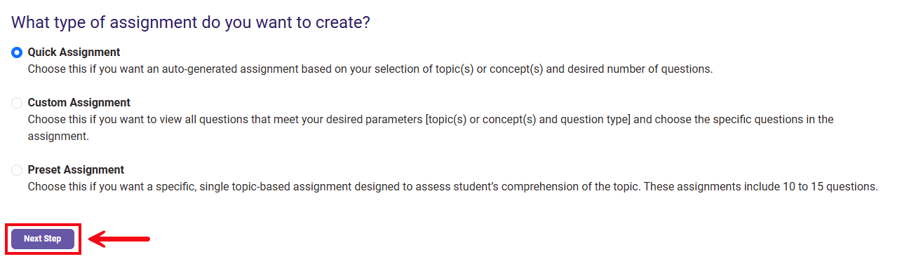 A screenshot of the Add Quizzing Assignment page showing the three types of Quizzes. A red box and arrow highlighting the Next Step button.