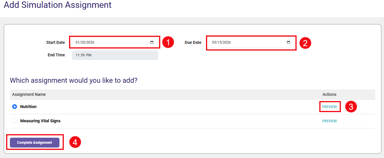 A screenshot of the Add Assignments page with red boxes and numbers highlighting the Start Date field (1), the End Date field (2), the Preview button next to an assignment (3), and the Complete Assignment button (4).