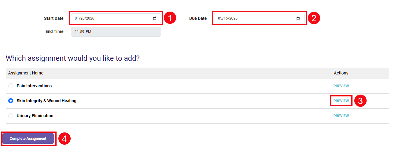 A screenshot of the Add Assignments page with red boxes and numbers highlighting the Start Date field (1), the End Date field (2), the Preview button next to an assignment (3), and the Complete Assignment button (4).
