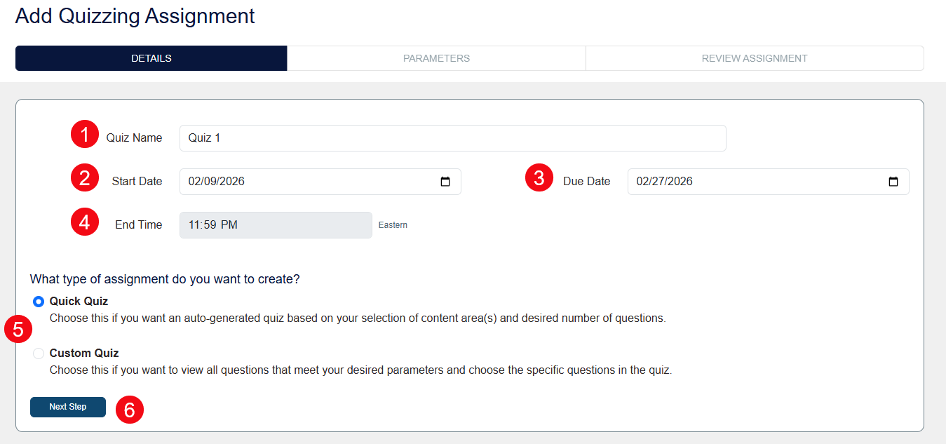 A screenshot of the Create Quiz page with red boxes and numbers highlighting the Quiz Name field (1), the start date (2), the end date (3), the end time (4), the type of quiz (5), and the Next Step button (6).