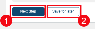 A screenshot of the Select Questions page with red boxes and numbers highlighting the Next Step button (1) and the Save for later question (2).
