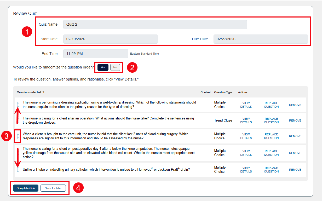 A screenshot of the Review Assignment page with red boxes and numbers highlighting the Start and End date option (1), the Randomize question feature (2), the arrows used to manually order questions (3), and the Complete Quiz and Save for later buttons (4).