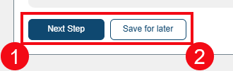 A screenshot of the Select Questions page with a red box and numbers highlighting the Next Step button (1) and Save for later button (2).
