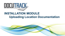 Uploading Location Documentation