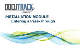 Entering a Pass-Through