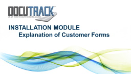 Explanation of Customer Forms