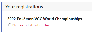 example of your registrations section, with a tournament that has no team list submitted.