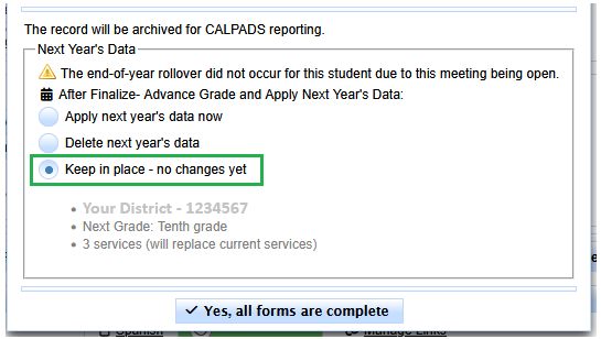 Keep in place - no changes yet option in the Finalize Meeting dialog